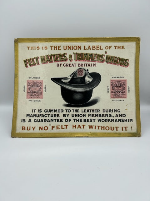 Vintage English Felt Hatters and Trimmers union advertising - on cardboard with Gold trim.