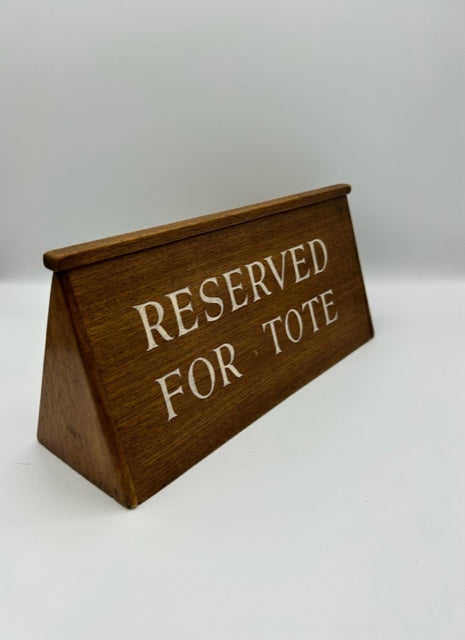 Old English Gambling wood " RESERVED FOR TOTE "